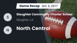 Recap: Slaughter Community Charter School vs. North Central  2017