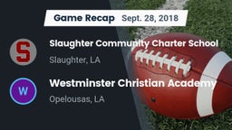 Recap: Slaughter Community Charter School vs. Westminster Christian Academy  2018
