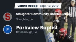Recap: Slaughter Community Charter School vs. Parkview Baptist  2019