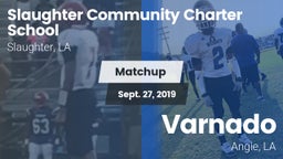Matchup: Slaughter Community  vs. Varnado  2019