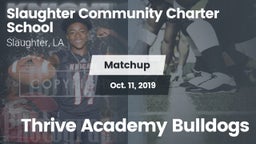 Matchup: Slaughter Community  vs. Thrive Academy Bulldogs 2019