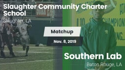 Matchup: Slaughter Community  vs. Southern Lab  2019