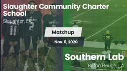 Matchup: Slaughter Community  vs. Southern Lab  2020