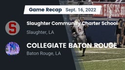 Recap: Slaughter Community Charter School vs. COLLEGIATE BATON ROUGE 2022