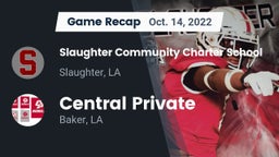 Recap: Slaughter Community Charter School vs. Central Private  2022