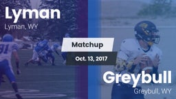 Matchup: Lyman  vs. Greybull  2017