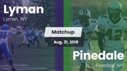 Matchup: Lyman  vs. Pinedale  2018