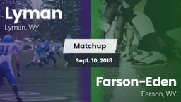 Matchup: Lyman  vs. Farson-Eden  2018