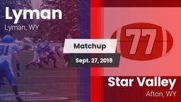 Matchup: Lyman  vs. Star Valley  2018