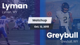 Matchup: Lyman  vs. Greybull  2018