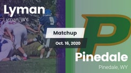 Matchup: Lyman  vs. Pinedale  2020