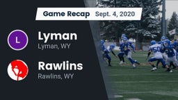 Recap: Lyman  vs. Rawlins  2020