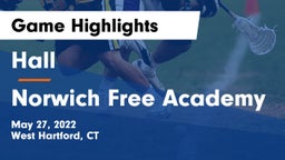 Hall  vs Norwich Free Academy Game Highlights - May 27, 2022