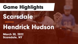 Scarsdale  vs Hendrick Hudson  Game Highlights - March 30, 2022