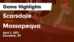 Scarsdale  vs Massapequa  Game Highlights - April 2, 2022