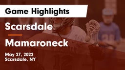 Scarsdale  vs Mamaroneck  Game Highlights - May 27, 2022