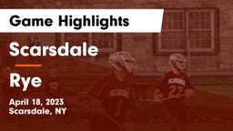 Scarsdale  vs Rye  Game Highlights - April 18, 2023