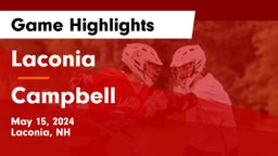 Laconia  vs Campbell  Game Highlights - May 15, 2024
