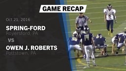 Recap: Spring-Ford  vs. Owen J. Roberts  2016
