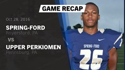 Recap: Spring-Ford  vs. Upper Perkiomen  2016