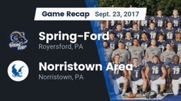 Recap: Spring-Ford  vs. Norristown Area  2017