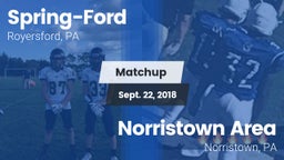 Matchup: Spring-Ford HS vs. Norristown Area  2018