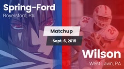 Matchup: Spring-Ford HS vs. Wilson  2019