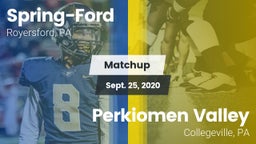 Matchup: Spring-Ford HS vs. Perkiomen Valley  2020
