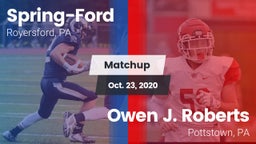 Matchup: Spring-Ford HS vs. Owen J. Roberts  2020