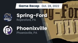 Recap: Spring-Ford  vs. Phoenixville  2022