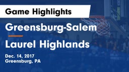 Greensburg-Salem  vs Laurel Highlands  Game Highlights - Dec. 14, 2017