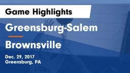Greensburg-Salem  vs Brownsville  Game Highlights - Dec. 29, 2017