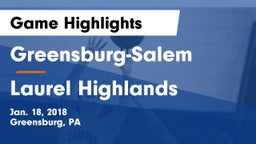 Greensburg-Salem  vs Laurel Highlands  Game Highlights - Jan. 18, 2018
