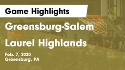 Greensburg-Salem  vs Laurel Highlands  Game Highlights - Feb. 7, 2020