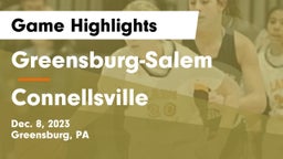 Greensburg-Salem  vs Connellsville  Game Highlights - Dec. 8, 2023