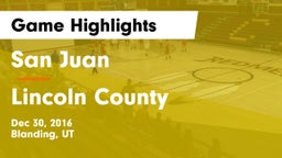 San Juan  vs Lincoln County Game Highlights - Dec 30, 2016