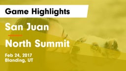 San Juan  vs North Summit  Game Highlights - Feb 24, 2017