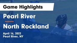 Pearl River  vs North Rockland  Game Highlights - April 16, 2022