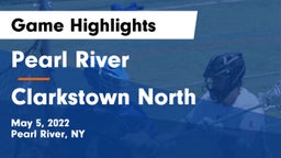 Pearl River  vs Clarkstown North  Game Highlights - May 5, 2022