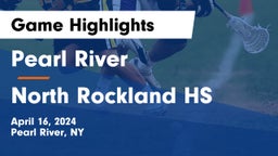 Pearl River  vs North Rockland HS Game Highlights - April 16, 2024