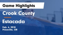 Crook County  vs Estacada  Game Highlights - Feb. 6, 2018