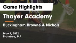 Thayer Academy  vs Buckingham Browne & Nichols  Game Highlights - May 4, 2022