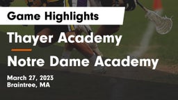 Thayer Academy  vs Notre Dame Academy Game Highlights - March 27, 2023