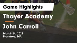 Thayer Academy  vs John Carroll  Game Highlights - March 24, 2022