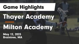 Thayer Academy  vs Milton Academy Game Highlights - May 12, 2023