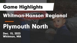Whitman-Hanson Regional  vs Plymouth North  Game Highlights - Dec. 15, 2023