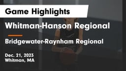 Whitman-Hanson Regional  vs Bridgewater-Raynham Regional  Game Highlights - Dec. 21, 2023
