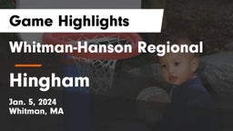 Whitman-Hanson Regional  vs Hingham  Game Highlights - Jan. 5, 2024