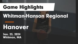 Whitman-Hanson Regional  vs Hanover  Game Highlights - Jan. 23, 2024