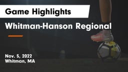 Whitman-Hanson Regional  Game Highlights - Nov. 5, 2022